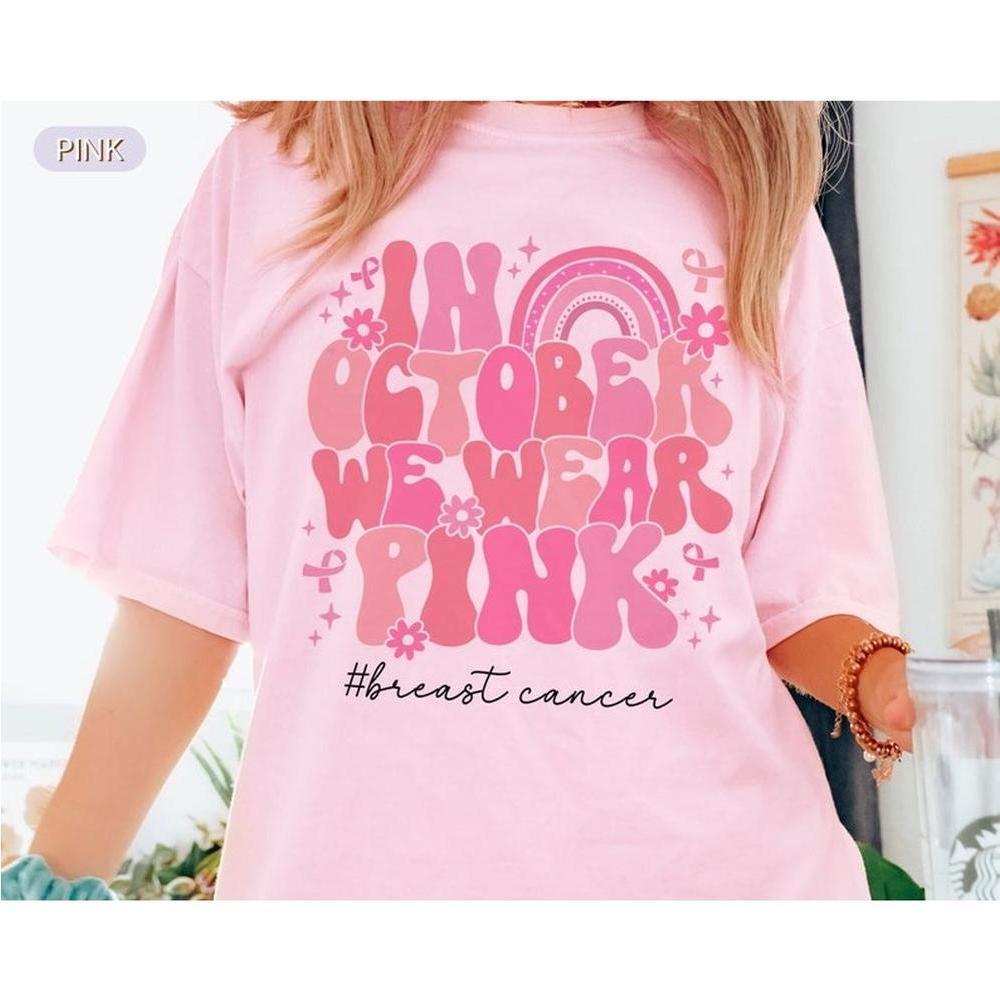 In October We Wear Pink Shirt Breast Cancer Awareness Shirt Pink Ribbon Shirt